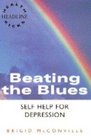 Beating the Blues Self Help for Depression