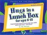 Hugs in a  Lunch Box: for ages 8-12 (Focus on the Family)