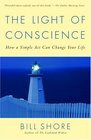 The Light of Conscience : How a Simple Act Can Change Your Life