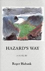Hazard's way A novel