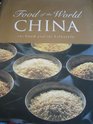 Food of the World China: The Food and the Lifestyle