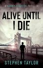 Alive Until I Die (A Danny Pearson Thriller)