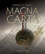 Magna Carta Making and Legacy