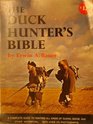 The Duck Hunter's Bible