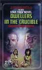 Dwellers in the Crucible (Star Trek: The Original Series, No 25)