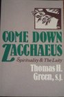 Come Down Zacchaeus Spirituality and the Laity