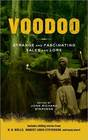 Voodoo Strange and Fascinating Tales and Lore