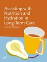 Assisting with Nutrition and Hydration in LongTerm Care
