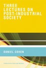 Three Lectures on PostIndustrial Society