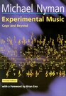 Experimental Music : Cage and Beyond (Music in the Twentieth Century)