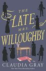 The Late Mrs Willoughby