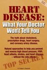 Heart Disease What Your Doctor Won't Tell You