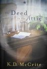 The Deed in the Attic (Annie's Attic Mysteries, Bk 9)