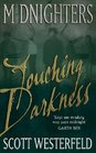Touching Darkness (Midnighters, Bk 2)