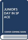 Junior's Day in Space