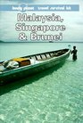 Lonely Planet Malaysia Singapore  Brunei A Travel Survival Kit