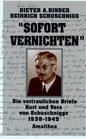 Sofort vernichten Die vertraulichen Briefe Kurt und Vera Schuschniggs 19381945