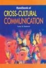 Handbook of Cross Cultural Communication