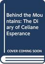 Behind the Mountains The Diary of Celiane Esperance
