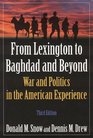 From Lexington to Bagdad and Beyond War and Politics in the American Experience