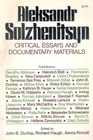 Aleksandr Solzhenitsyn Critical Essays and Documentary Materials