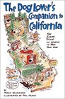 The Dog Lover's Companion to California The Inside Scoop on Where to Take Your Dog