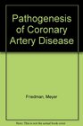 Pathogenesis of Coronary Artery Disease