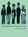 Popular Puppet Theatre in Europe 18001914