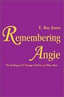 Remembering Angie The Feelings of a Teenage Girl for an Older Man