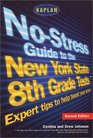 Kaplan NoStress Guide to the New York State 8th Grade Tests 2nd edition