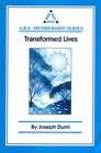 Transformed Lives (A.R.E. Membership)