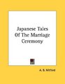 Japanese Tales Of The Marriage Ceremony