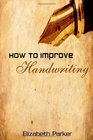 How To Improve Handwriting