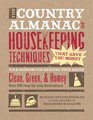 The Country Almanac of Housekeeping Techniques That Save You Money Folk Wisdom for Keeping Your House Clean Green and Homey