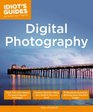 Idiot's Guides Digital Photography