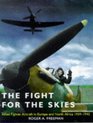 The Fight for the Skies Allied Fighter Aircraft in Europe and North Africa 19391945