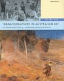 Transformation Volume 1 Landscape Colony and Nation in 19th Century Australian Art