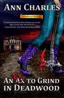 An Ex to Grind in Deadwood (Deadwood, Bk 5)