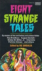 EIGHT STRANGE TALES