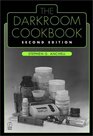 The Darkroom Cookbook Second Edition