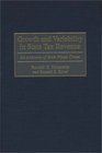 Growth and Variability in State Tax Revenue  An Anatomy of State Fiscal Crises