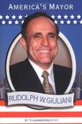 Rudolph W Giuliani  America's Mayor