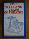 5000 Years of the Theatre