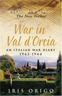War in Val D'Orcia An Italian War Diary 1943  1944