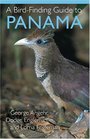 A Birdfinding Guide to Panama