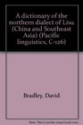 A dictionary of the northern dialect of Lisu