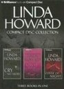 Linda Howard CD Collection 2: Cry No More / Kiss Me While I Sleep / Cover of Night (Audio CD) (Abridged)