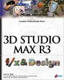 3D Studio MAX R3 f/x and design Filled with Professional Level Effects From Experts in Film and Video