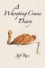 A Whooping Crane Diary