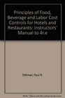 Principles of Food Beverage and Labour Cost Controls for Hotels and Restaurants Instructors' Manual to 4r e